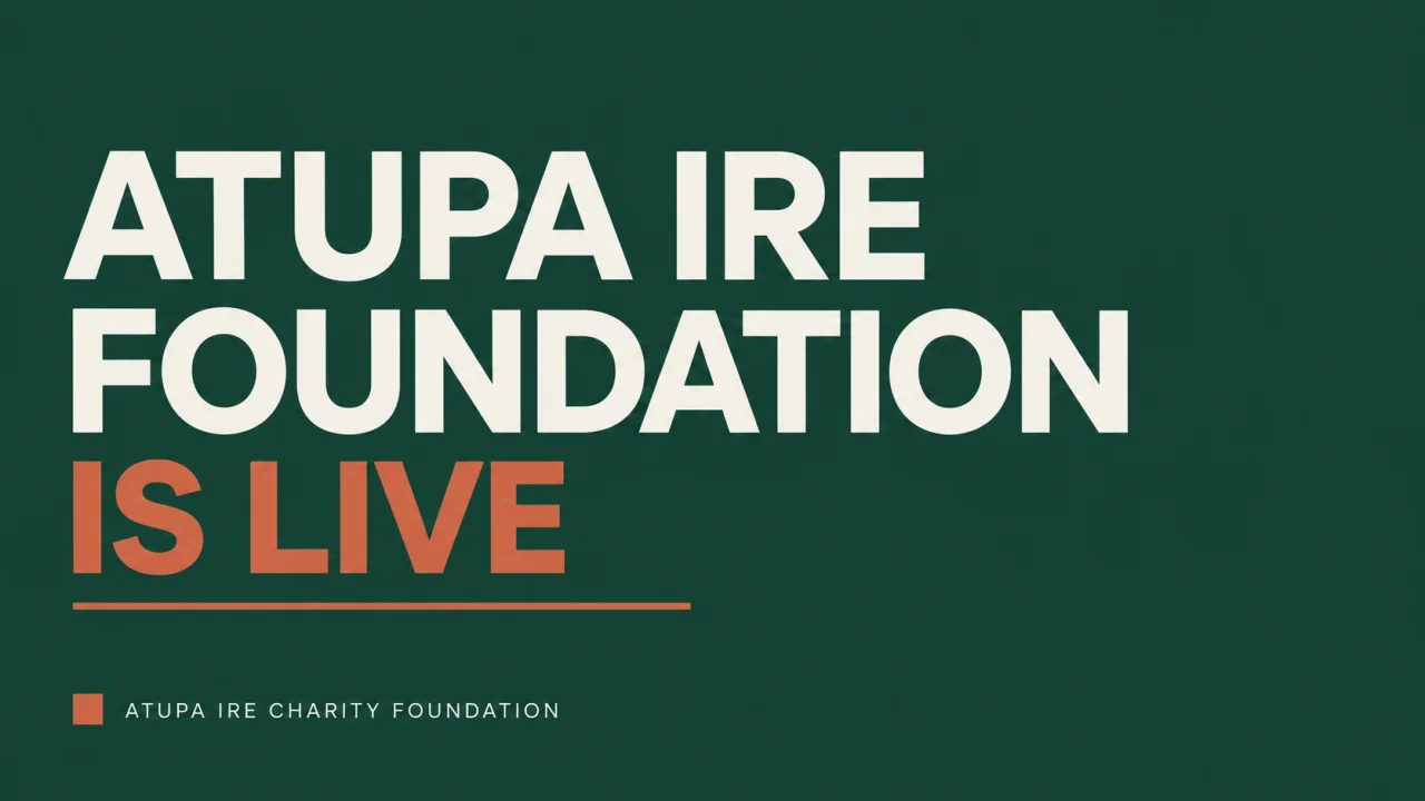 Atupa Ire Foundation Is Live