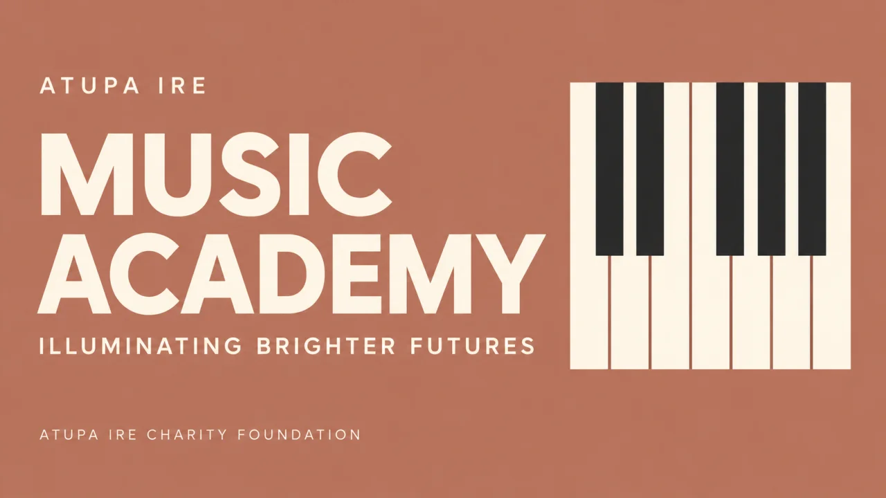 Atupa Ire Music Academy — Illuminating Brighter Futures